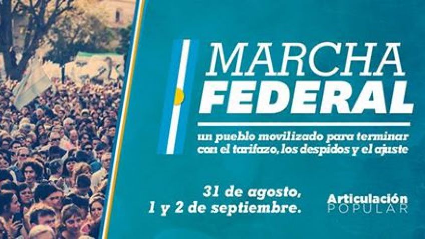 "Marcha Federal" contra las políticas económicas del gobierno de Macri