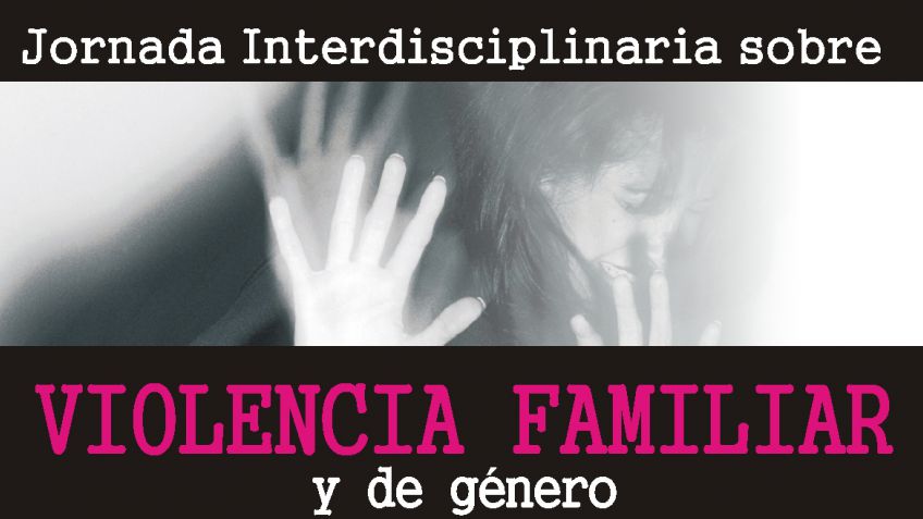 Jornadas Interdisciplinarias sobre "Violencia Familiar y de Género"