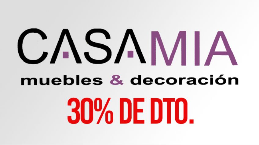 Casa Mía. 30 por ciento de descuento