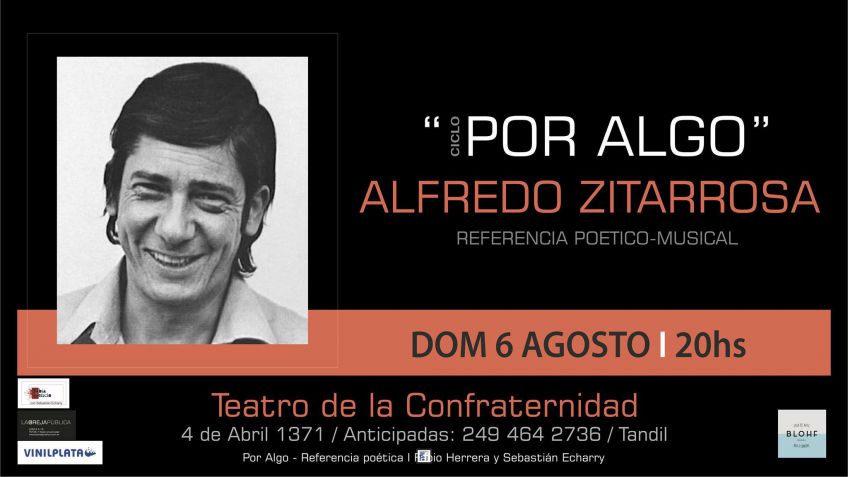 El ciclo "Por algo" llega a Tandil con homenaje a Alfredo Zitarrosa