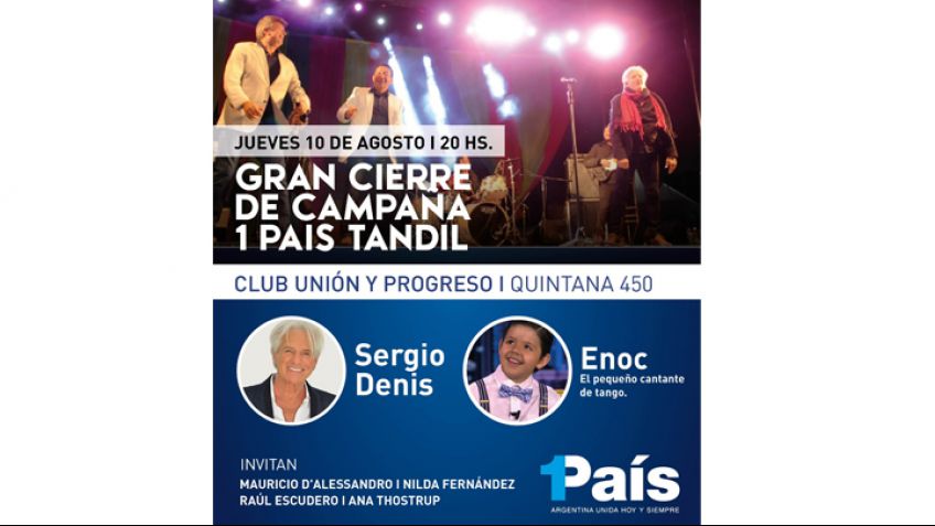 Sergio Denis y Enoc Girado cierran la campaña de Dalessandro en Tandil