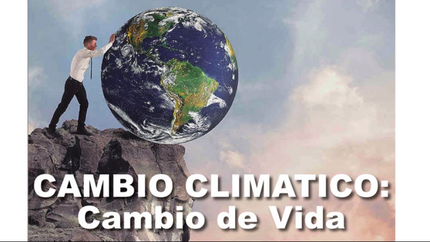 Cambio climático: cambio de vida