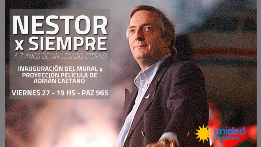 Unidad Ciudadana rendirá homenaje a Néstor Kirchner a 7 años de su fallecimiento