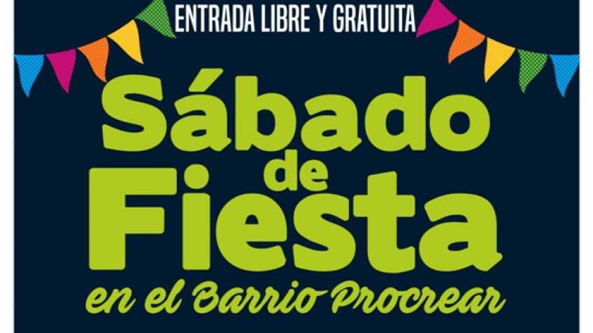 Sábado de Fiesta en el Barrio Procrear