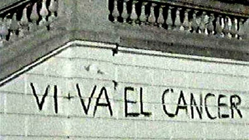 Que no se vuelva a gritar "viva el cáncer"