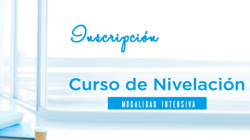Curso de Nivelación e Introducción a la Vida Universitaria