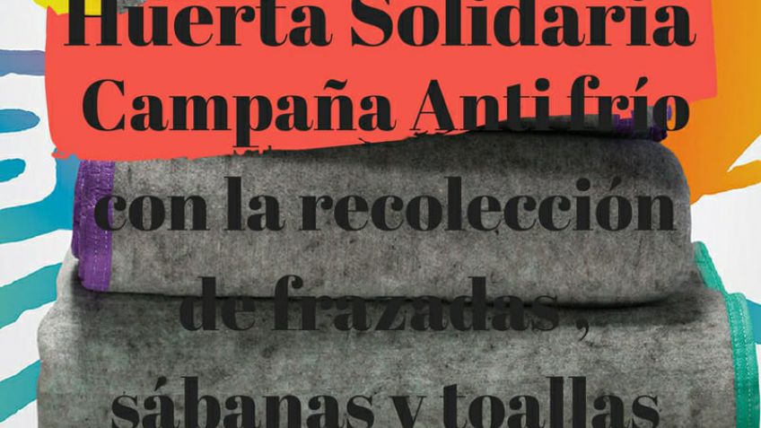 Huerta Solidaria lanza una campaña contra el frío 