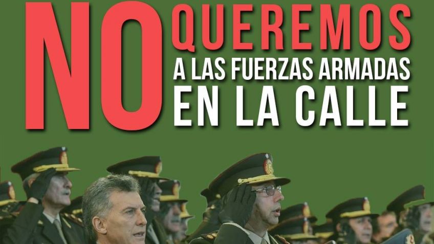 Repudio a la decisión del Gobierno de sacar las Fuerzas Armadas a la calle