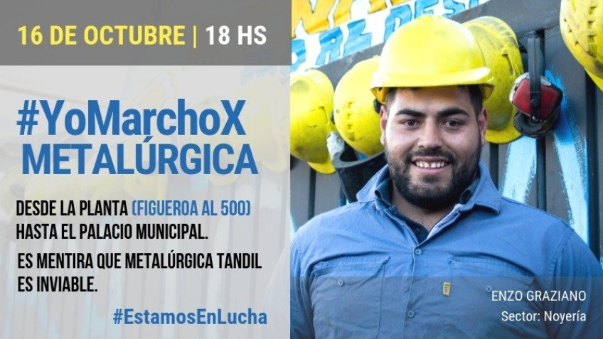 YoMarchoXMetalúrgica: la campaña que lanzaron los trabajadores de la fábrica 