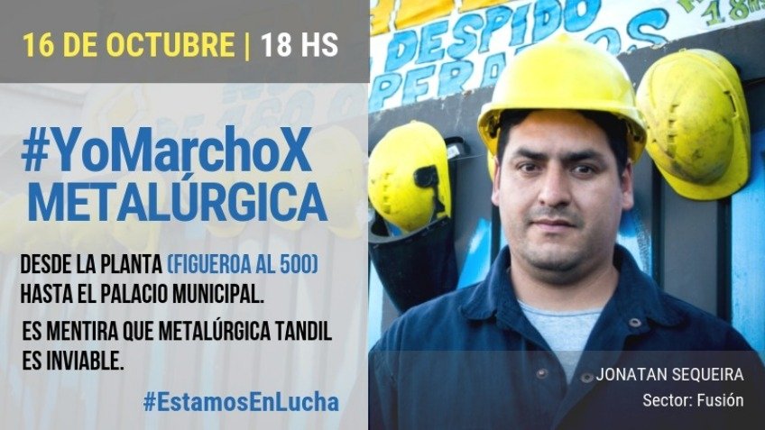YoMarchoXMetalúrgica: la campaña que lanzaron los trabajadores de la fábrica 