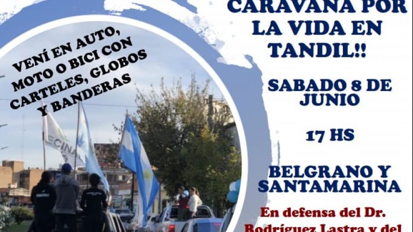 Tandilenses "Pro Vida" harán una caravana por el Dr. Rodríguez Lastra