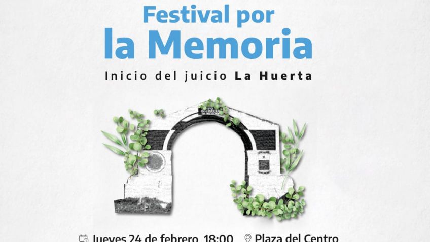 Festival por la Memoria, antes del inicio del Juicio por crímenes de lesa humanidad La Huerta