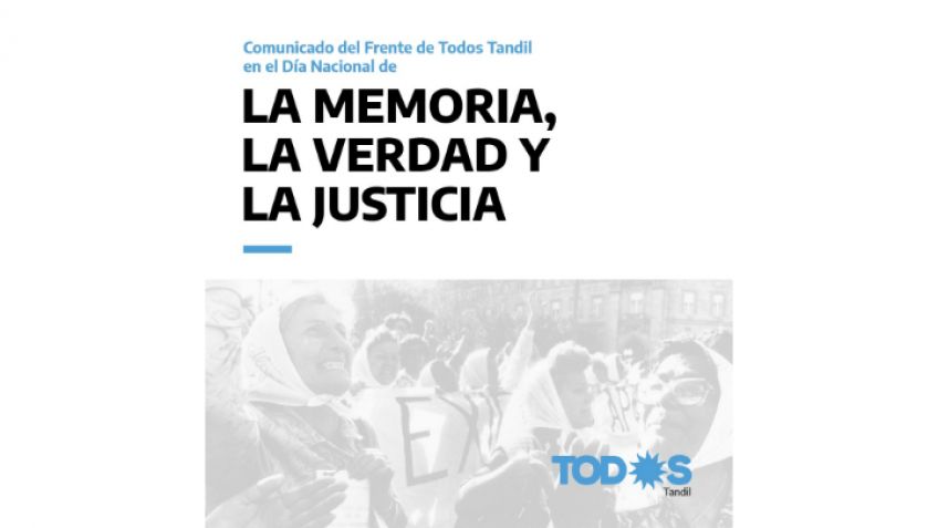 Comunicado del Frente de Todos Tandil en la previa al Día Nacional de la Memoria, la Verdad y la Justicia