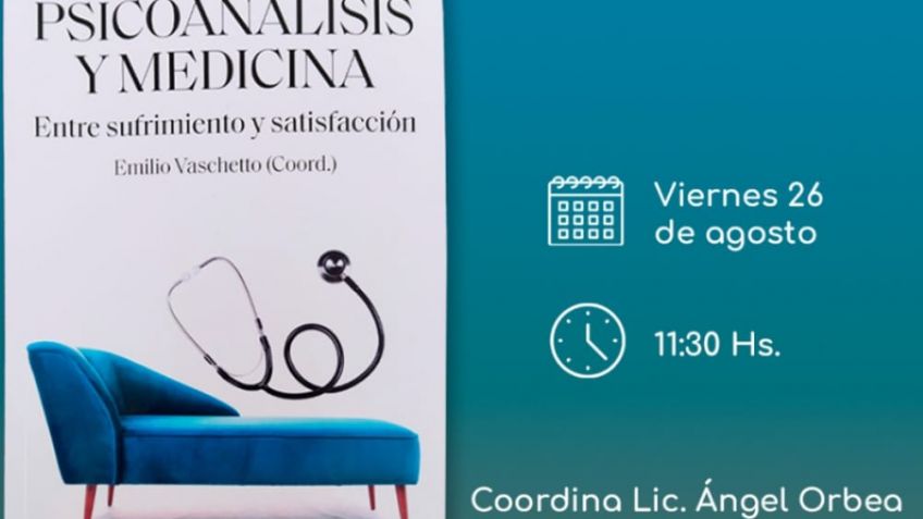 El viernes será la presentación del libro "Psicoanálisis y medicina"