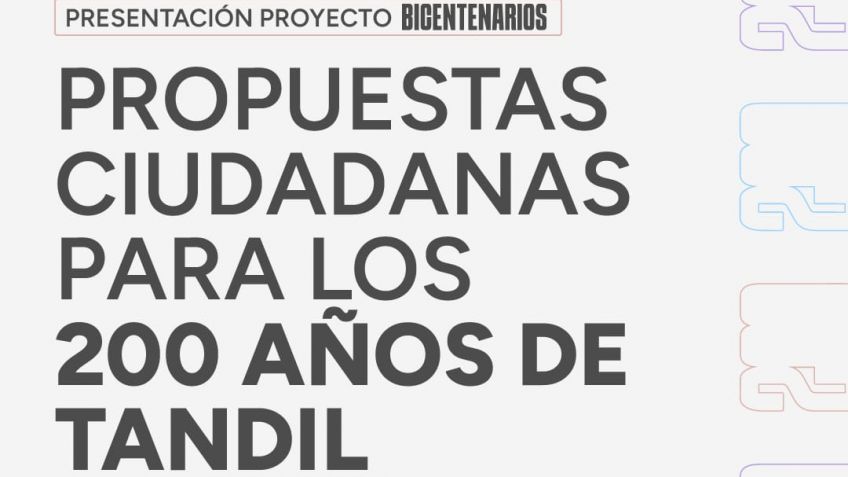 Proyecto Bicentenarios: propuestas ciudadanas para los 200 años de Tandil
