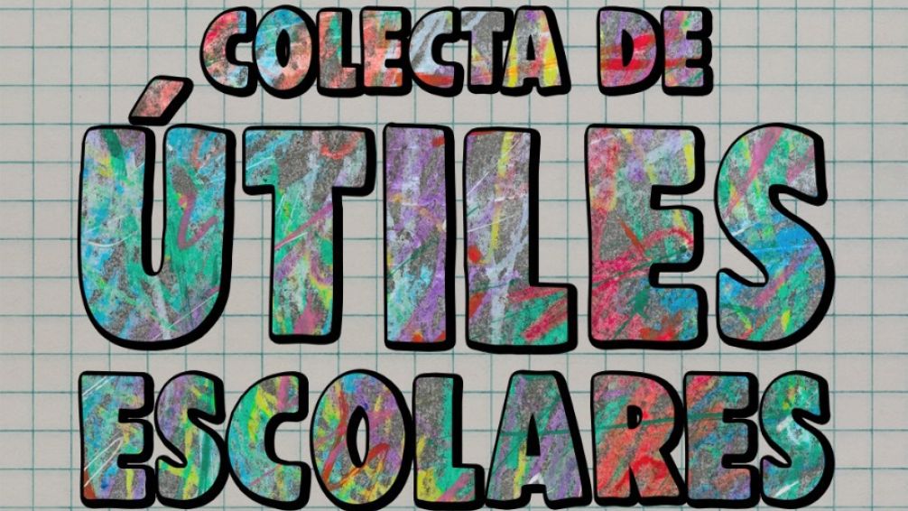 Colecta de útiles escolares: "Por una educación sin barreras"