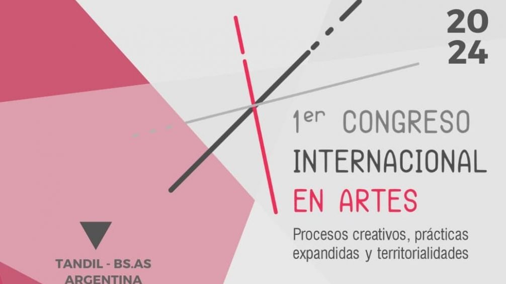 Organizado por la UNICEN, Tandil tendrá su 1° Congreso Internacional en Artes