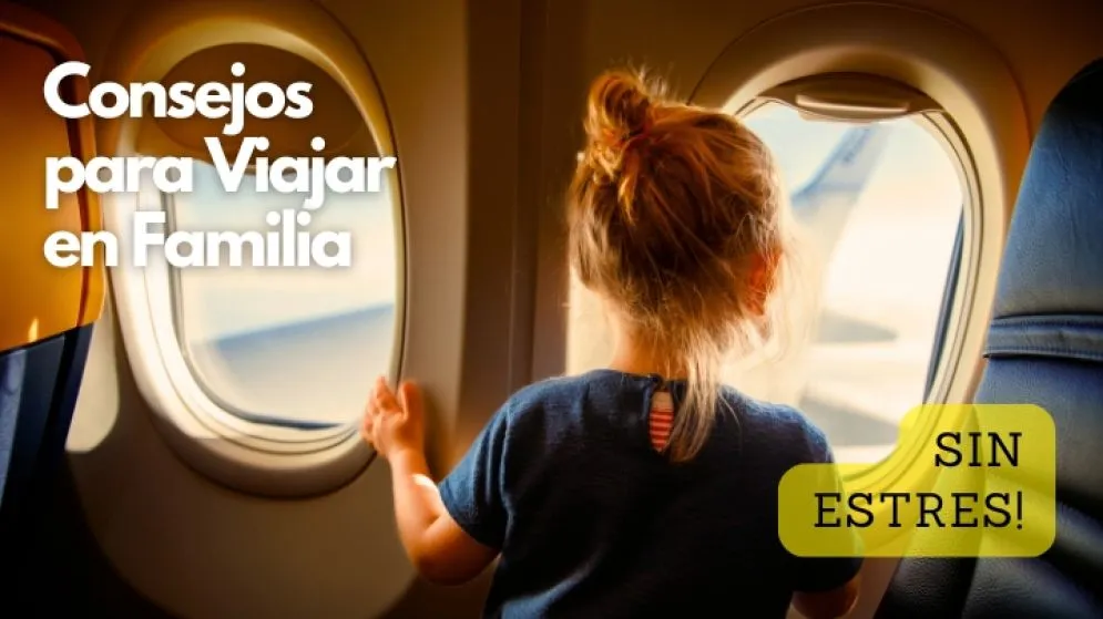 Consejos para Viajar en Familia sin Estrés