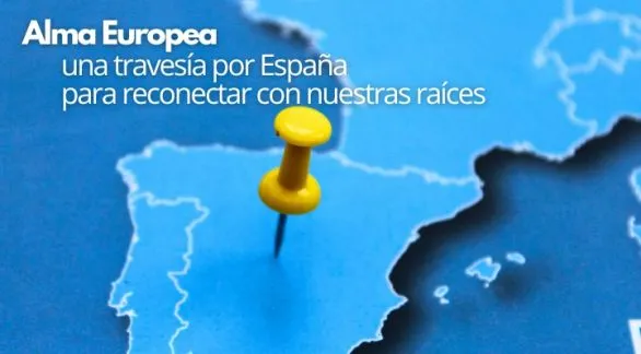 Alma Europea: una travesía por España para reconectar con nuestras raíces