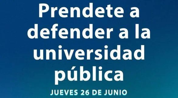 Llaman a "prenderse" en defensa de la Universidad pública