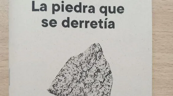 La piedra que se derretía, una mirada poética sobre nuestro emblema