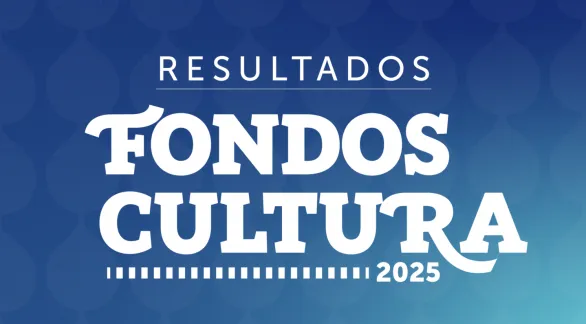 Se conocen los proyectos culturales seleccionados del Fondo de Financiamiento 2025