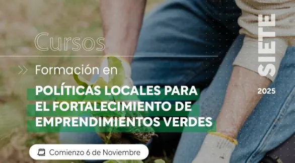 Programa de Formación en Políticas Locales para el Fortalecimiento de Emprendimientos Verdes